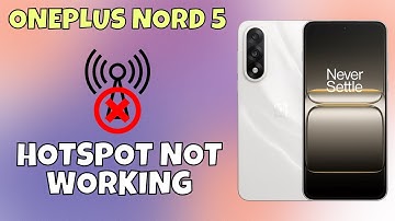 OnePlus Nord 5 Hotspot Not Working | How to Fix Hotspot Problem