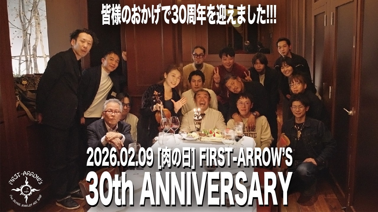【Vol.252】FIRST ARROW'S 30th ANNIVERSARY ＃firstarrows#ファーストアローズ＃silveraccessories#シルバーアクセサリー#30th