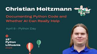 Christian Heitzmann - Documenting Python Code—and Whether AI Can Really Help