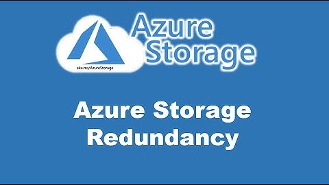 Azure Storage Account Redundancy