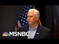 Mike Pence Lawyers Up As Donald Trump Reportedly Obsesses Over Russia Probe | The 11th Hour | MSNBC