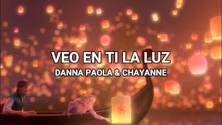 Veo En Ti La Luz ("I See the Light") - Danna Paola & Chayanne (Lyrics/Letra)