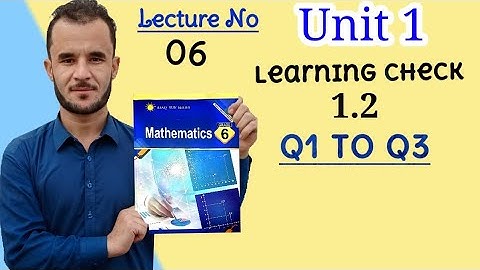 6th math unit 1 ex 1.2 Q1 to Q3 Afaq Sun Series new course