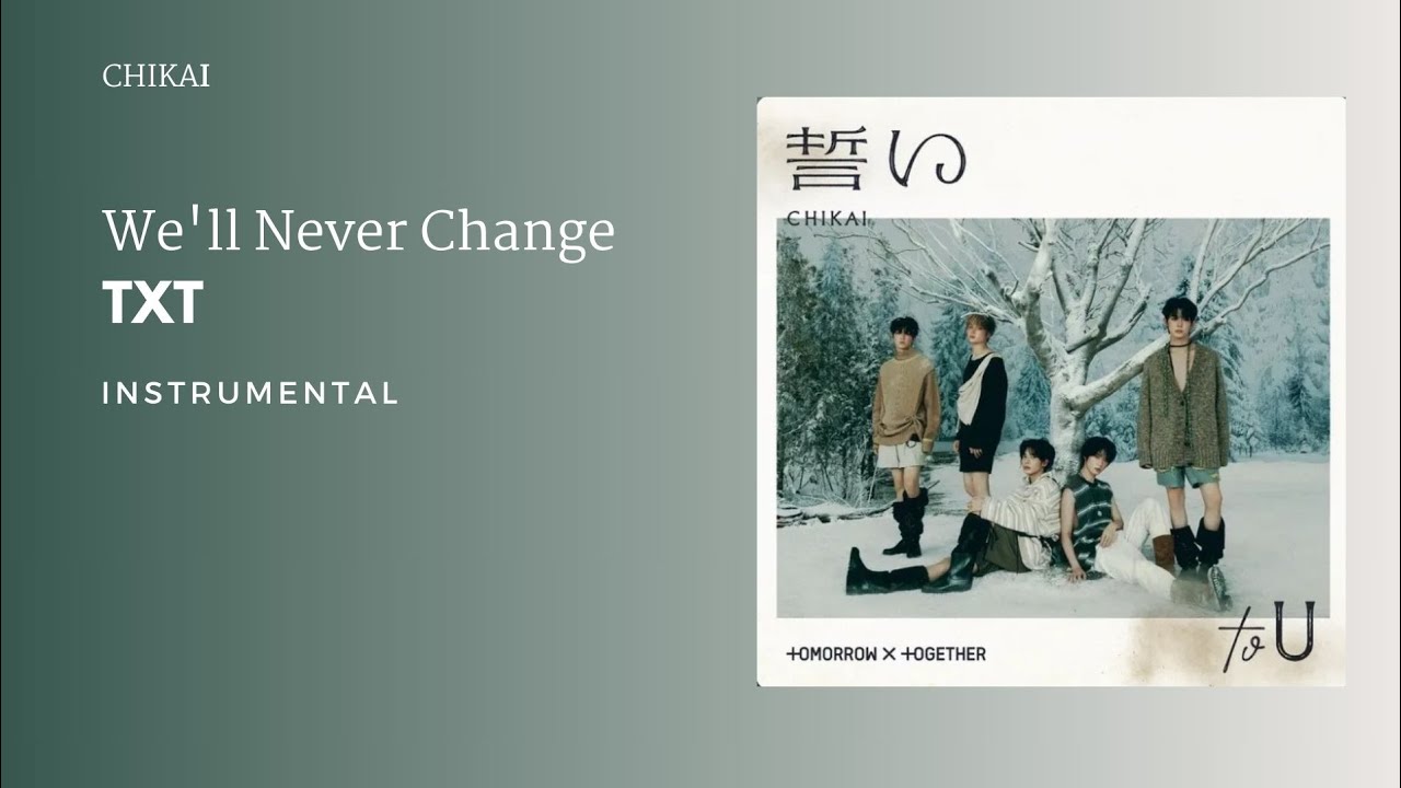 TXT - ひとつの誓い (We’ll Never Change) | Instrumental - YouTube
