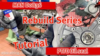 Elring - CV | LKW -  MAN D0836 | PTFE Radial oil shaft seal installation / Wellendichtring by Elring – Das Original 3,045 views 1 year ago 8 minutes, 28 seconds