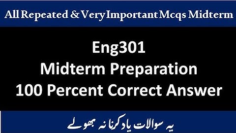 Eng301 Midterm MCQs | Eng301 Midterm Preparation 2022| Eng301 Midterm Past Paper | #Eng301midterm