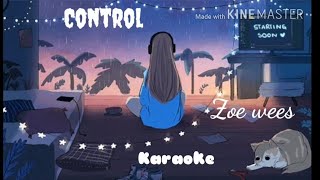 Miniatura de "CONTROL - ZOE WEES (karaoke with lyrics /clean instrumental)"