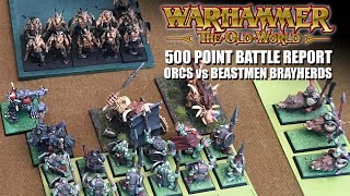 Warhammer: The Old World 500 Point Battle Report - Orcs vs Beastmen Brayherds