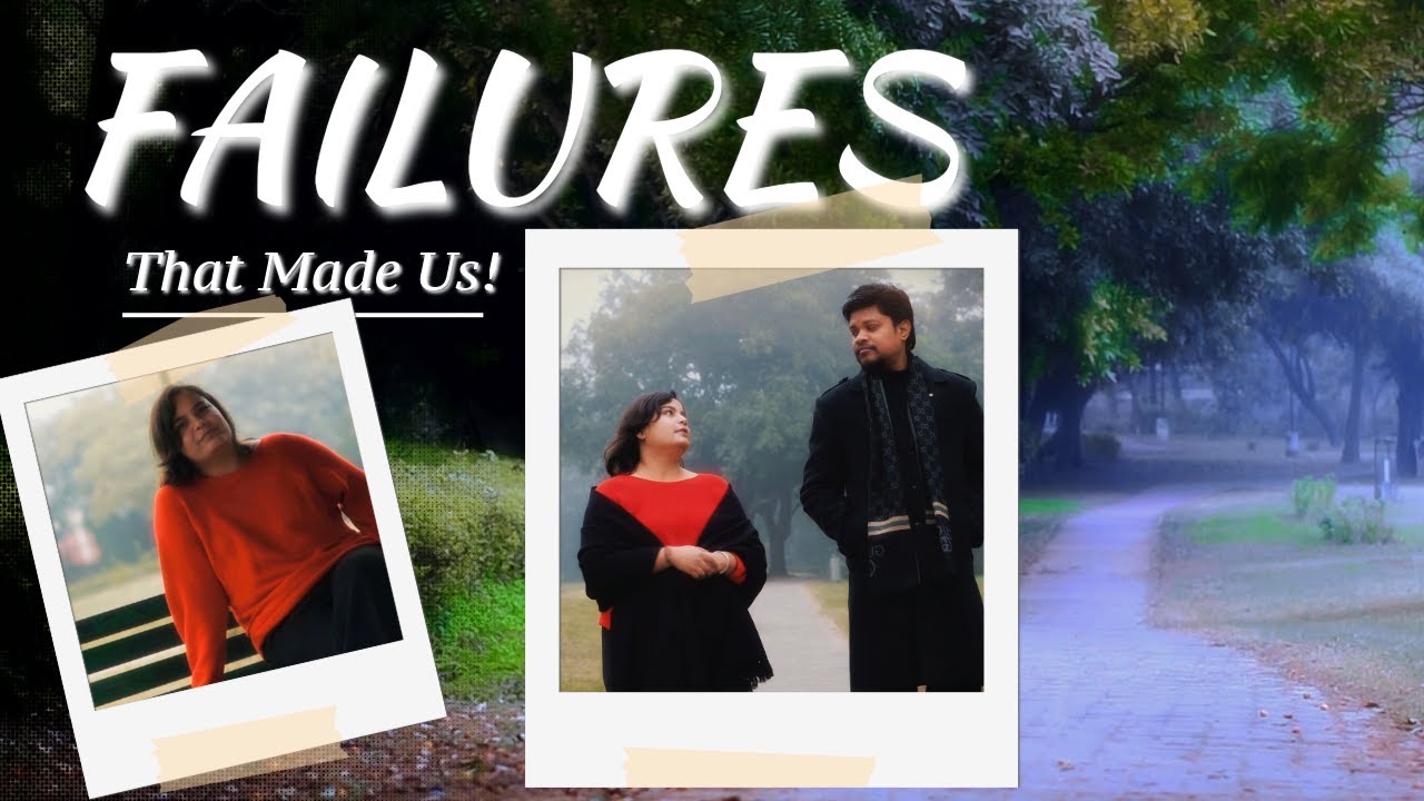 Failures I Life Lessons I SONY ZVE10