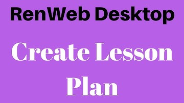 RenWeb Desktop Create Lesson Plans