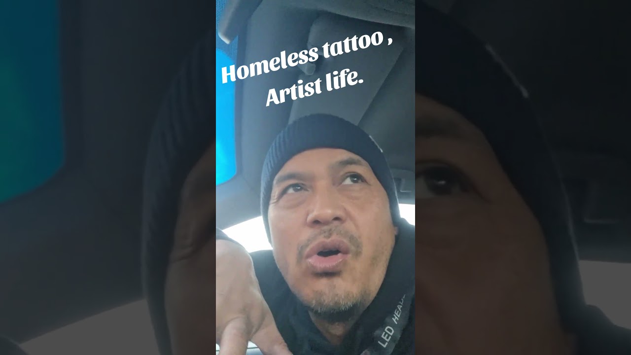 homeless tattoo artist with out a studio  