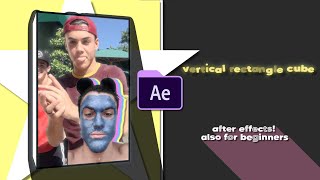 vertical rectangle cube tutorial- after effects (also for beginners)