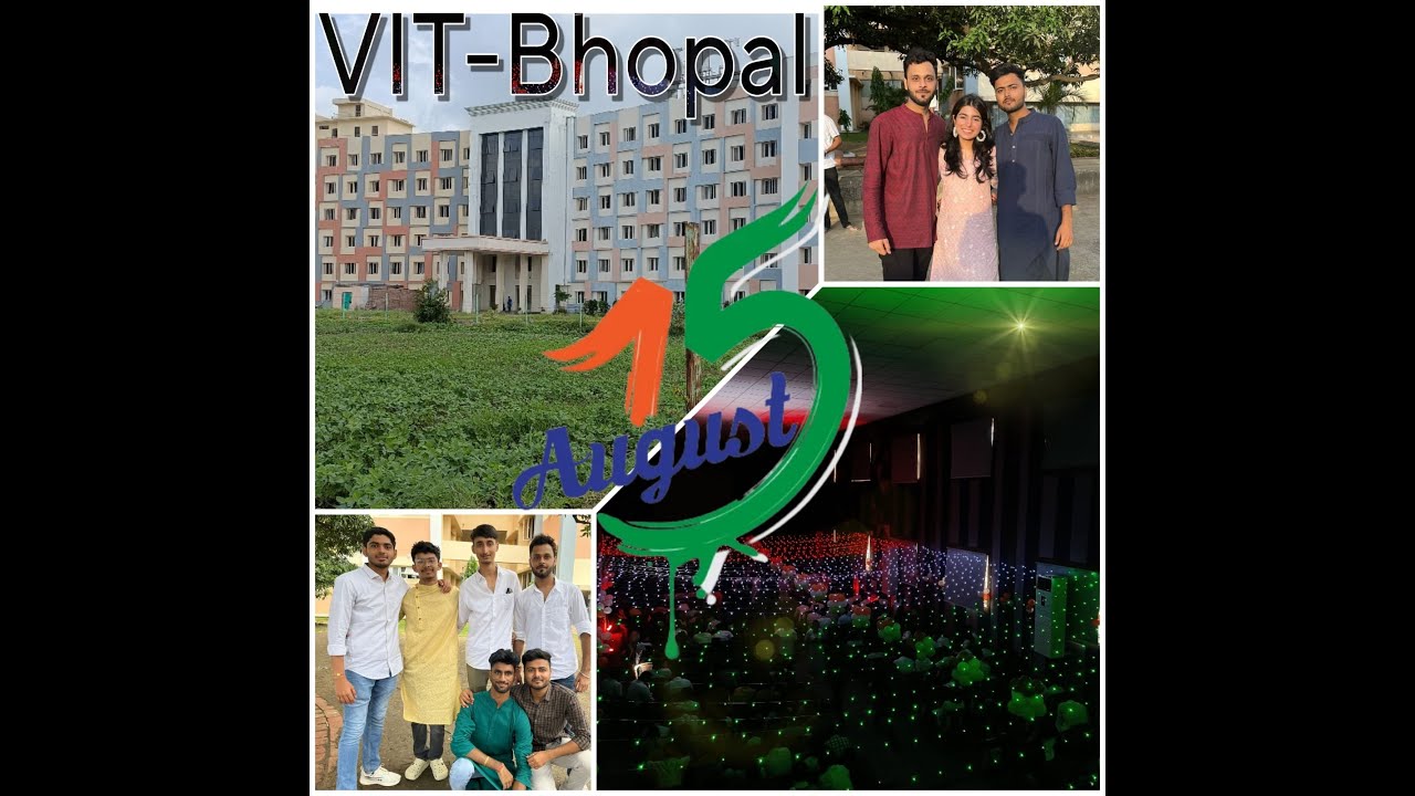 15 AUGUST | VIT BHOPAL | VLOG - YouTube