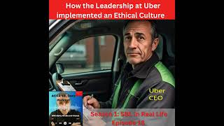 How the Leadership at Uber implemented an Ethical Culture