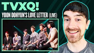 FULL Reaction to TVXQ! 동방신기 - Yoon Dohyun's Love Letter (TV …