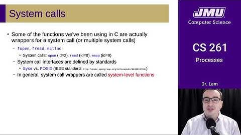 JMU CS261 24 Processes Part 02 - Aside: System Calls