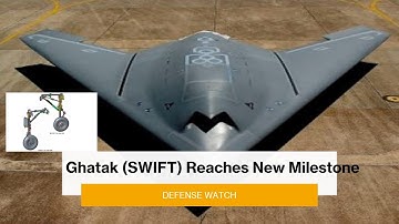 Ghatak (SWIFT) Stealth Unmanned Combat Drone Program Reaches New Milestone