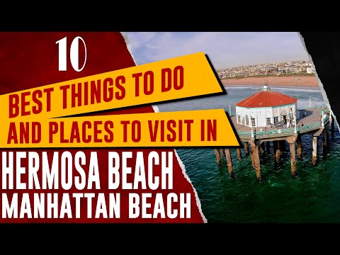 Video: Best Things to Do in Hermosa Beach, California
