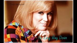Dusty Springfield  &quot;No Easy Way Down&quot;