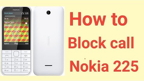 How to Block (Screened) unknown number phone call on Nokia 225
