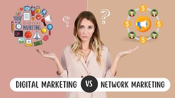 Digital Marketing vs Network Marketing: Best Ever Guide 2024 | Digital World Giant