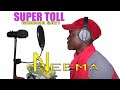 Super Toll NEEMA Official Audio 2026
