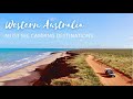 Western Australia - The MUST see caravan and camping destinations