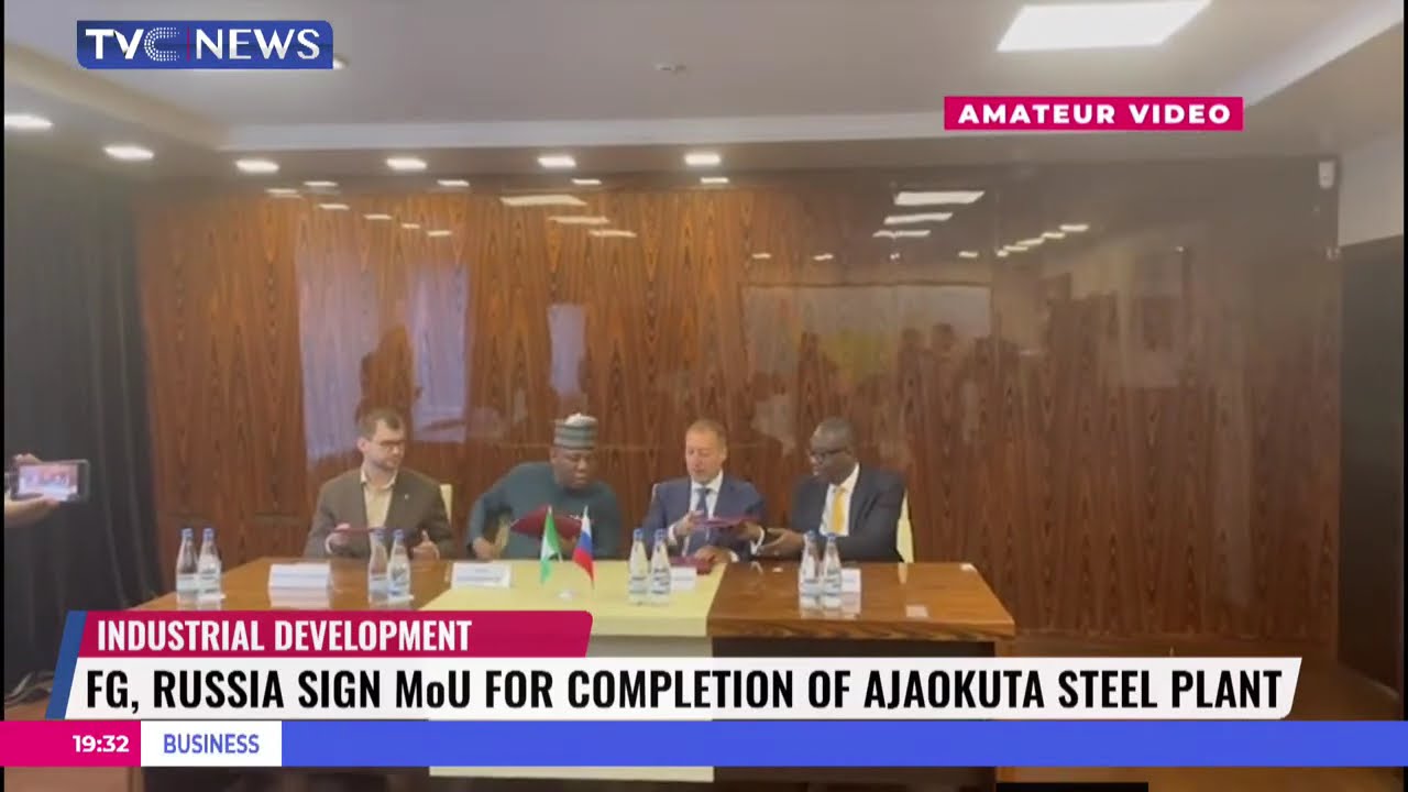 Federal Government, Russia Sign MoU For Completion Of Ajaokuta Steel Plant
