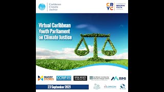 Virtual Caribbean Youth Parliament on Climate Justice 2021