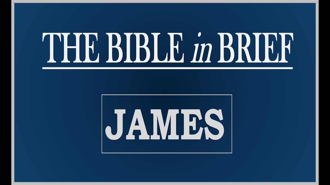 Summary of the Book of James - Faith in Action - YouTube