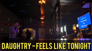 Daughtry - Feels Like Tonight (Karaoke Cover)