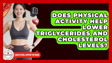 Does Physical Activity Help Lower Triglycerides and Cholesterol Levels?
