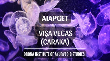 Viṣa Vegās (Caraka) | AIAPGET | Dr. Savita Arjun Wale