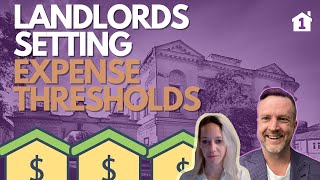Where should New Landlords Set Thresholds for Expenses with Property Manager? What is Too Low & High
