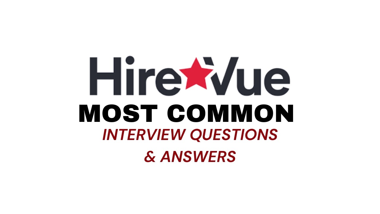 HireVue Interview Questions and Answers Everyone Gets Wrong