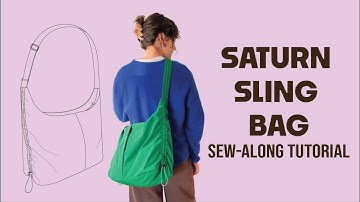 Making the Saturn Sling Bag | Sew Along Tutorial