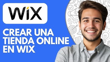 Cómo Crear una Tienda Online en Wix Desde Cero (2025)