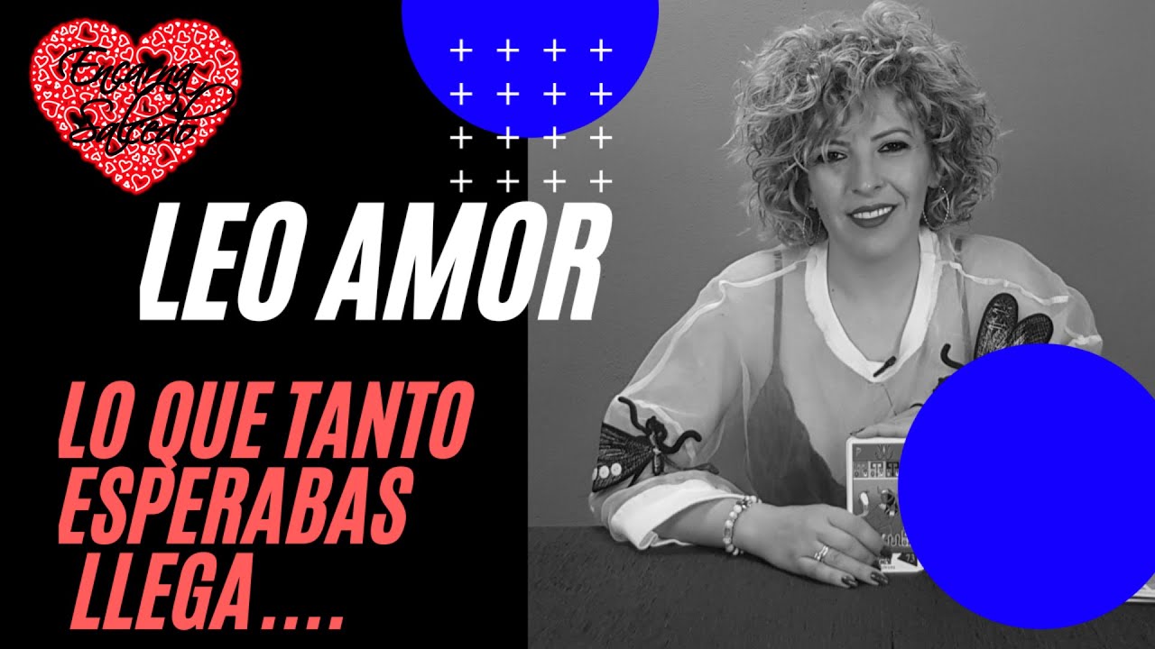 LEO 😍 LO QUE TANTO ESPERABAS LLEGA! 💖💖 AMOR JUNIO 2020 - YouTube