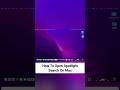 How To Open Spotlight Search On Mac #mactips #tutorial #howto