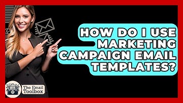 How Do I Use Marketing Campaign Email Templates? - TheEmailToolbox.com