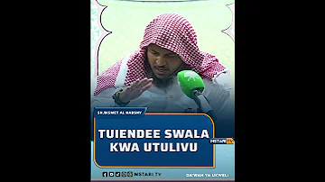 TUIENDEE SWALA KWA UTULIVU SHEIKH BISMET AL HABSHY 