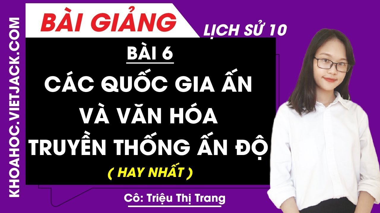 Các quốc gia Ấn và văn hóa truyền thống Ấn Độ - Bài 6... - youtube