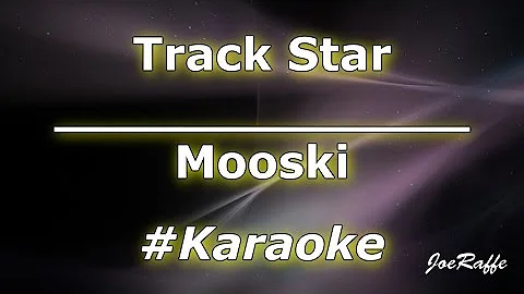 Mooski - Track Star (Karaoke)