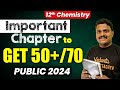 12th chemistry  important chapters to get 5070  public 2024
