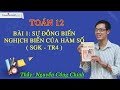 Sự đồng biến, nghịch biến của hàm số (SGK - Tr4) – Môn Toán 12 – Thầy Nguyễn Công Chính