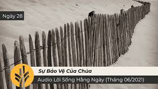 Sự Bảo Vệ Của Chúa - [ODB 28 Tháng 6, 2021]