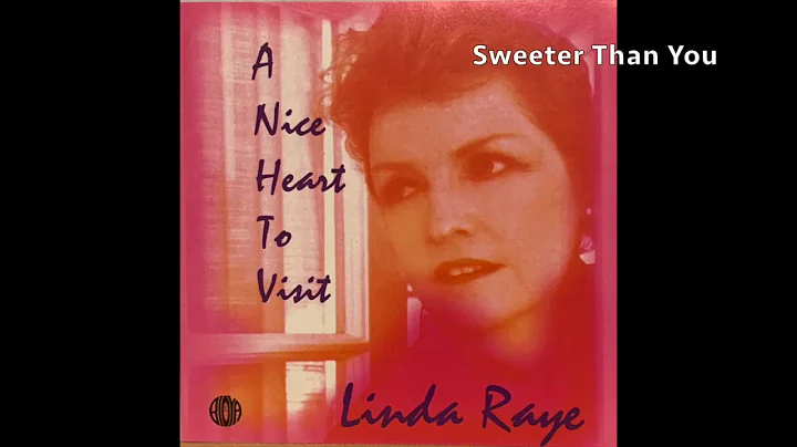 Sweeter Than You - Linda Raye
