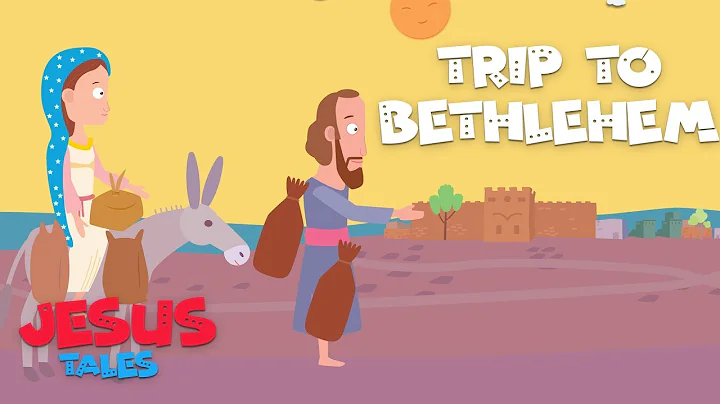 Trip to Bethlehem | Jesus Tales | Stories of Jesus...