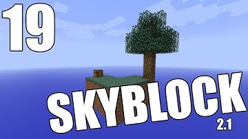 Minecraft - "Skyblock 2.1" Part 19: It