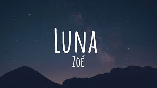 Luna - Zoé (Letra/Lyrics) (Unplugged)